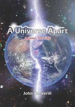 A Universe Apart Against The Tide (eBook, ePUB) - Cockerill, John