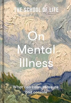 The School of Life: On Mental Illness (eBook, ePUB) - The School Of Life