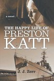 The Happy LIfe of Preston Katt (eBook, ePUB)