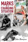 Marks of a Changing Situation (eBook, ePUB) Marks of a Changing Situation (eBook, ePUB)