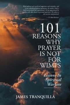 101 Reasons Why Prayer Is Not For Wimps (eBook, ePUB) Cover 101 Reasons Why Prayer Is Not For Wimps (eBook, ePUB)