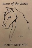 Meat of the Horse (eBook, ePUB)