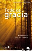 Todo es gracia (eBook, ePUB)