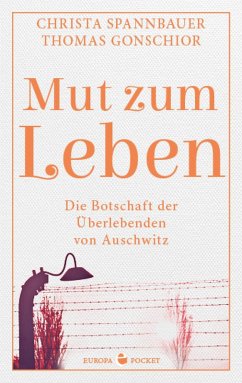 Mut zum Leben (eBook, ePUB) - Spannbauer, Christa; Gonschior, Thomas