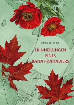 Erinnerungen eines Banat-Kanadiers (eBook, ePUB) - Tullius, Nikolaus