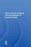 Islam And The Cultural Accommodation Of Social Change (eBook, PDF)
