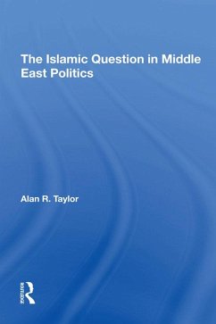Cover The Islamic Question In Middle East Politics (eBook, PDF)