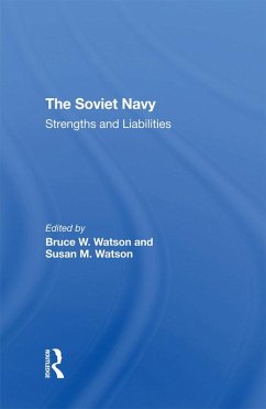 The Soviet Navy (eBook, PDF) - Watson, Bruce W.; Watson, Susan M; Carnes, Calland; Larson, Brian