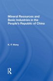 Mineral Resources and Basic Industries in the People's Republic of China (eBook, PDF) Mineral Resources and Basic Industries in the People's Republic of China (eBook, PDF)