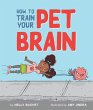 How to Train Your Pet Brain (eBook,... - Bild 1