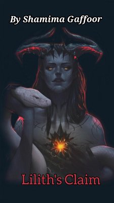 Lilith's Claim (Demon Series, #2) (eBook, ePUB) - Gaffoor, Shamima