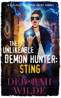 The Unlikeable Demon Hunter: Sting (eBook, ePUB) - Wilde, Deborah
