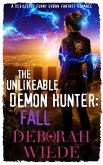 The Unlikeable Demon Hunter: Fall (eBook, ePUB)