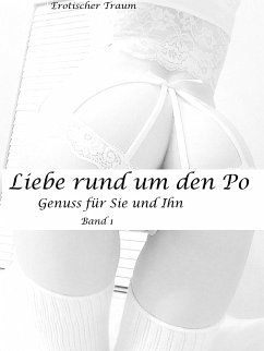 Liebe rund um den Po (eBook, ePUB)