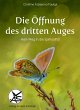 Die Öffnung des dritten Auges (eBook,... - Bild 1
