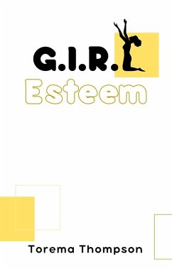 G.I.R.L Esteem (eBook, ePUB) - Thompson, Torema