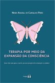 Terapia Através da Expansão de Consciência (eBook, ePUB) Terapia Através da Expansão de Consciência (eBook, ePUB)