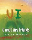 U and I Are Friends (eBook, ePUB)