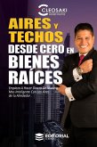 Aires y techos desde cero en Bienes Raíces (eBook, ePUB)