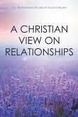 A Christian View on Relationships (eBook, ePUB)
