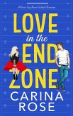 Love in the End Zone (A Never Say Never Football Romance, #1) (eBook, ePUB)