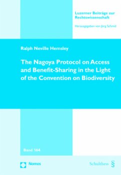 The Nagoya Protocol on Access and Benefit-Sharing in the Light of the Convention on Biodiversity - Hemsley, Ralph Neville