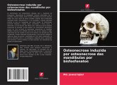 Osteonecrose induzida por osteonecrose das mandíbulas por bisfosfonatos