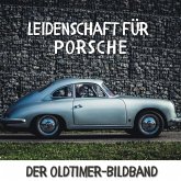 Leidenschaft für Porsche