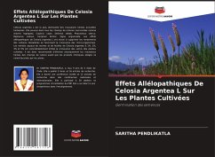 Effets Allélopathiques De Celosia Argentea L Sur Les Plantes Cultivées - Pendlikatla, Saritha