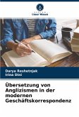 Übersetzung von Anglizismen in der modernen Geschäftskorrespondenz