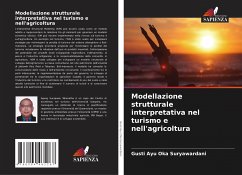 Modellazione strutturale interpretativa nel turismo e nell'agricoltura - Wiranatha, Agung Suryawan;Suryawardani, I Gusti Ayu Oka