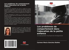 Les problèmes de comportement dans l'éducation de la petite enfance - Sánchez Robles, Carmen María