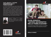 Guida didattica "SISTEMI INFORMATIVI NELLA PUBBLICAZIONE"