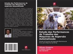 Estudo das Performances de Trabalho das Máquinas de Aspersão Automatizada - Glodeanu, Mihnea;Vasile, Cristian;Saracin, Ion