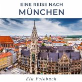 Eine Reise nach München