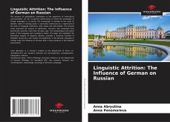 Linguistic Attrition: The Influence of German on Russian - Abryutina, Anna;Ponomareva, Anna