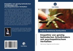 Empathie von geistig behinderten Schulkindern mit psychopathischem Verhalten - Zemlyankina, Evgenia Dmitrievna