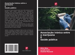 Associação irónica entre a marijuana E Saúde pública - Nisa, Alim;Israr, Laraib;Masood, Shahid