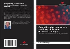 Geopolitical economy as a tradition of Russian economic thought - Georgy, Gloveli