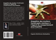 Empathie des écoliers handicapés mentaux à l'égard du comportement psychopathe - Zemlyakina, Evgenia Dmitrievna