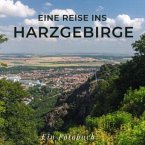 Eine Reise ins Harzgebirge