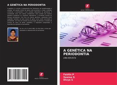A GENÉTICA NA PERIODONTIA - P, Fairlin;G, SEEMA;s, Divya