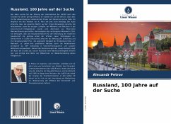 Russland, 100 Jahre auf der Suche - Petrov, Alexandr