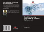 Cloud Computing - Prestation de services, déploiement