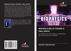 BIOFISICA DELLA VISIONE E DELL'UDITO