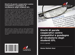 Giochi di parole cooperativi contro competitivi e guadagno di vocabolario degli studenti EFL - Rahimi Azar, Homa