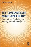 The Overweight Mind and Body (eBook, ePUB)