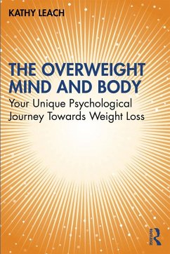The Overweight Mind and Body (eBook, ePUB) - Leach, Kathy