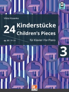 24 Kinderstücke für Klavier, Heft 3, op. 25 / Nr. 19-24 - Kosenko, Viktor