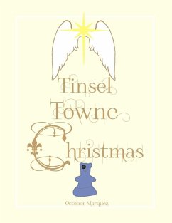 Tinsel Towne Christmas (eBook, ePUB) - Marquez, Michael; Marquez, October